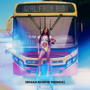 Anitta – Girl From Rio (Snakehips Remix)